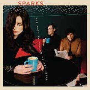 Sparks - The Girl Is Crying In Her Latte  CD
